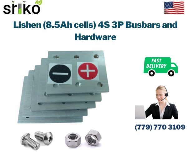 Lishen (8.5Ah cells) 4S 3P Busbars and Hardware