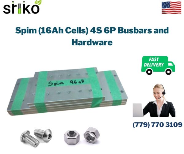 Spim (16Ah Cells) 4S 6P Busbars and Hardware