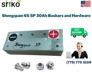 Shengquan 6S 5P 30Ah Busbars and Hardware